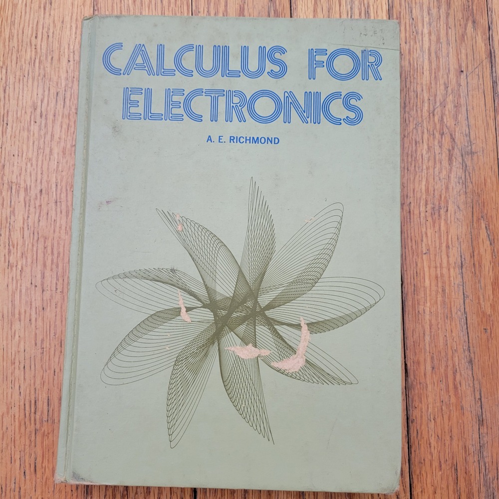 Calculus for Electronics A. E. Richmond 1972 2nd Ed McGraw Hill HC Book Decor‎